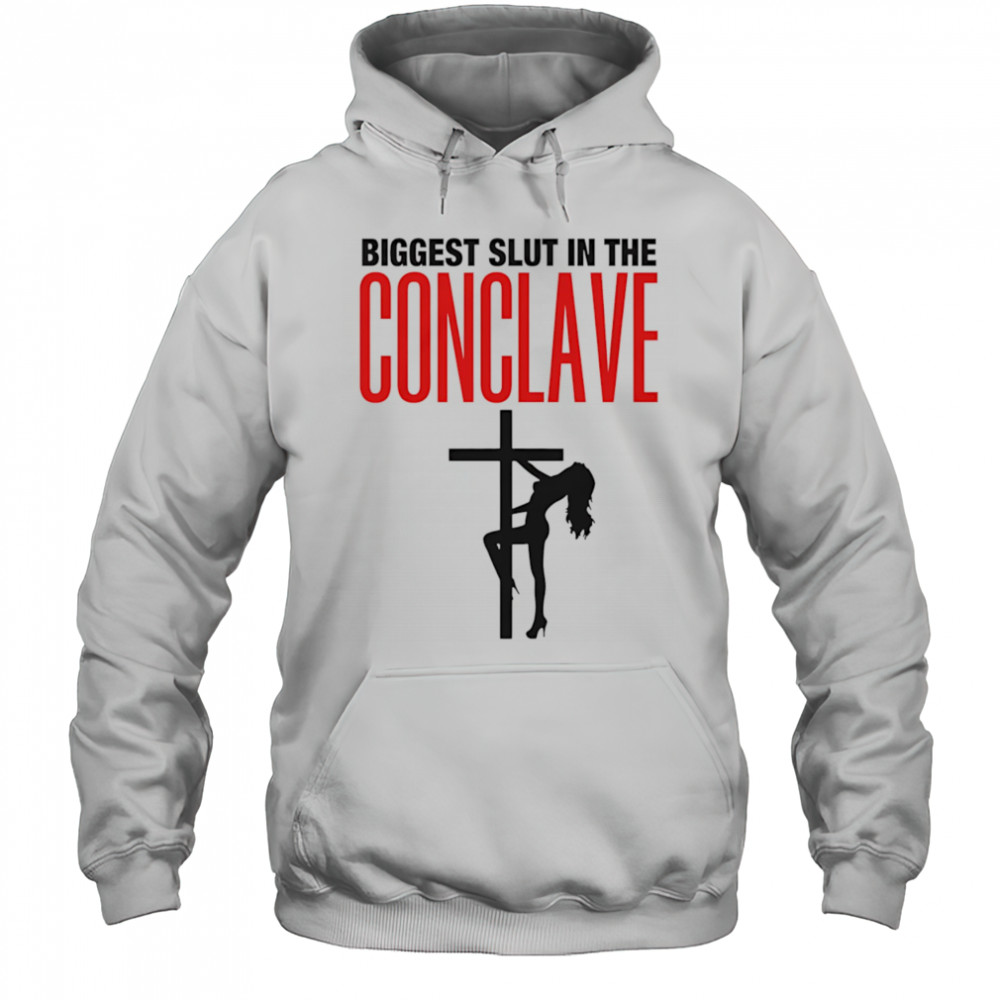 Biggest Slut In The Conclave Hoodie