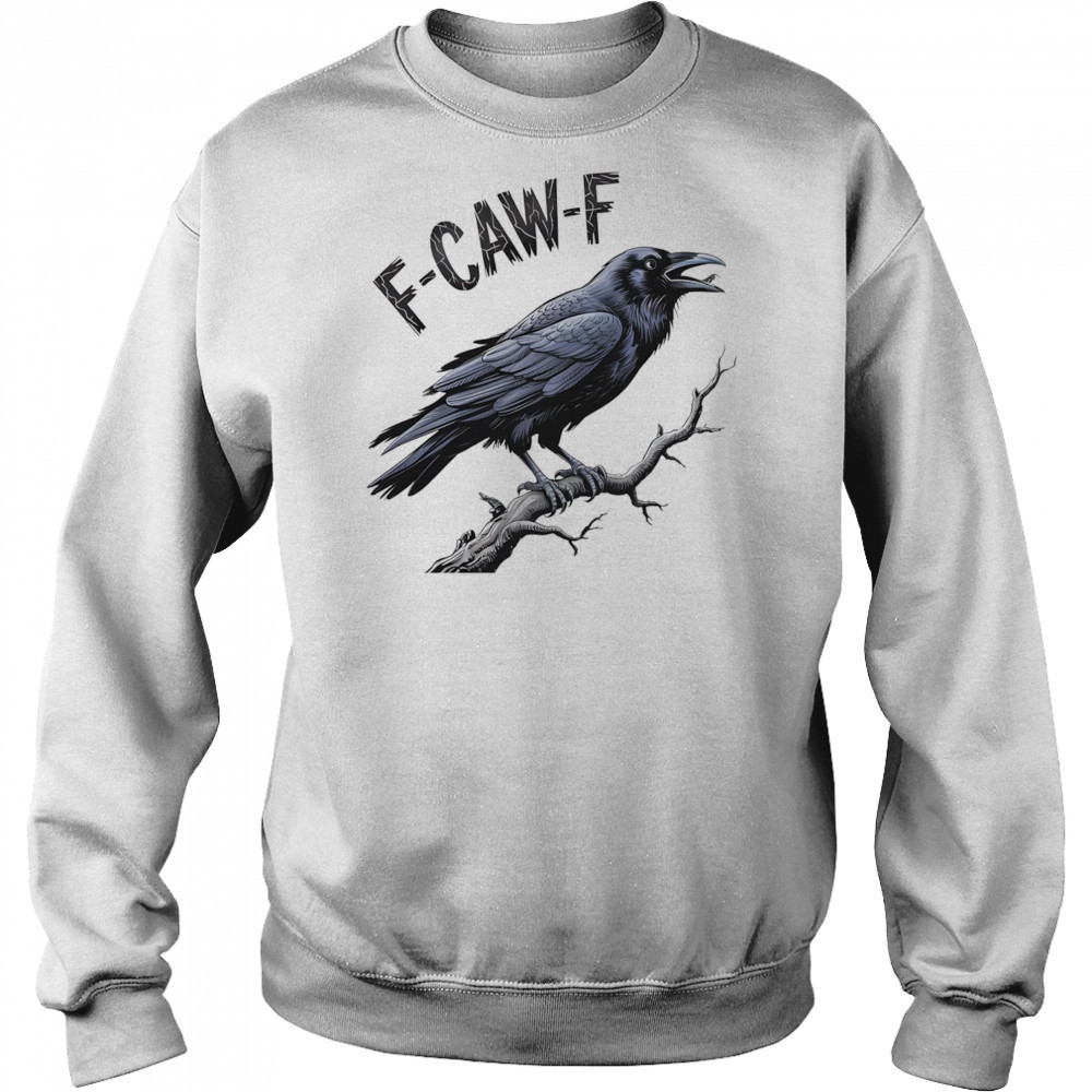 Black Crow F-Caw-F shirt Hoodie