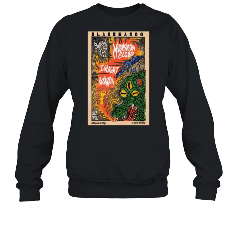 Black Mango Company May 102 2025 Burn Up Shirt Sweatshirt