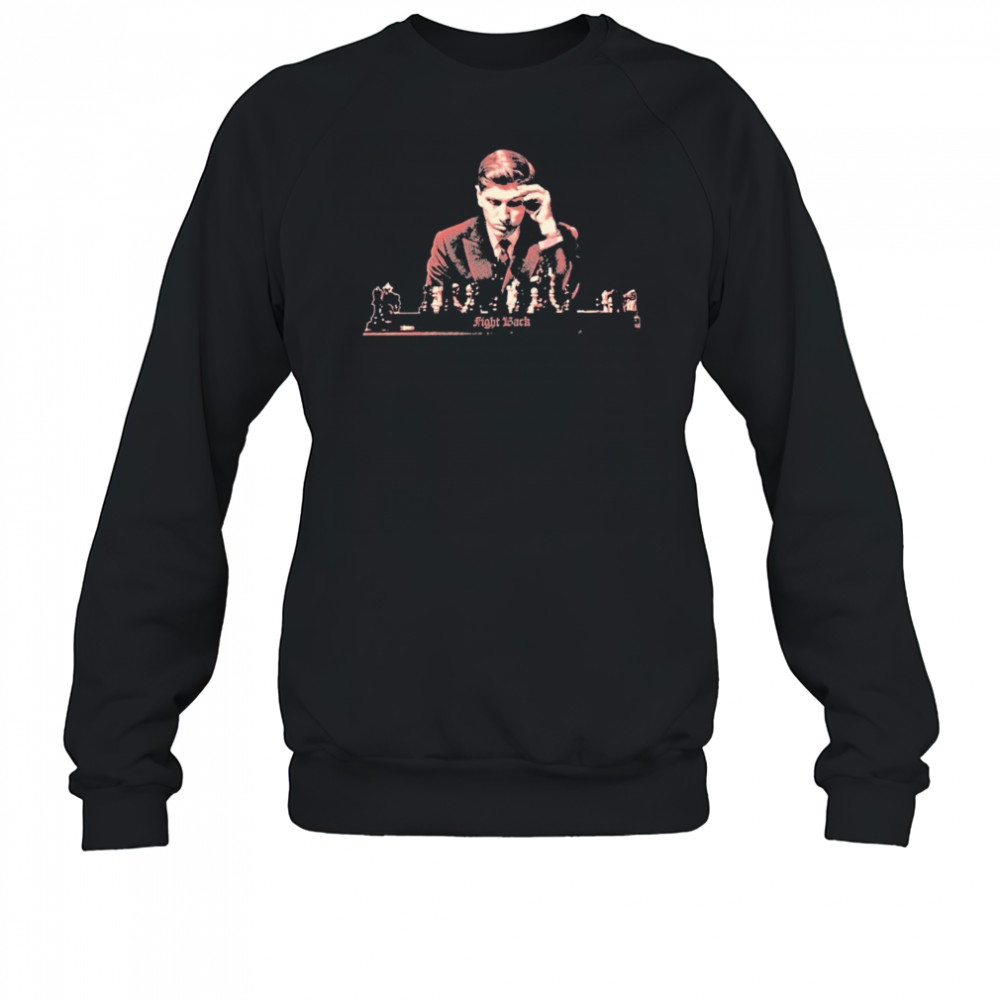 Bobby Fischer Fight Back T-shirt Sweatshirt