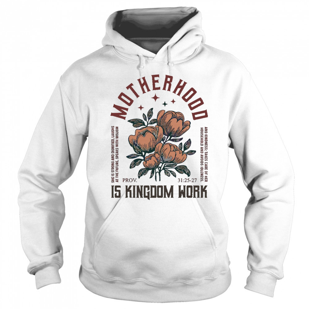 Boho Floral Christian Mom Motherhood Is Kingdom Work shirt Sweatshirt