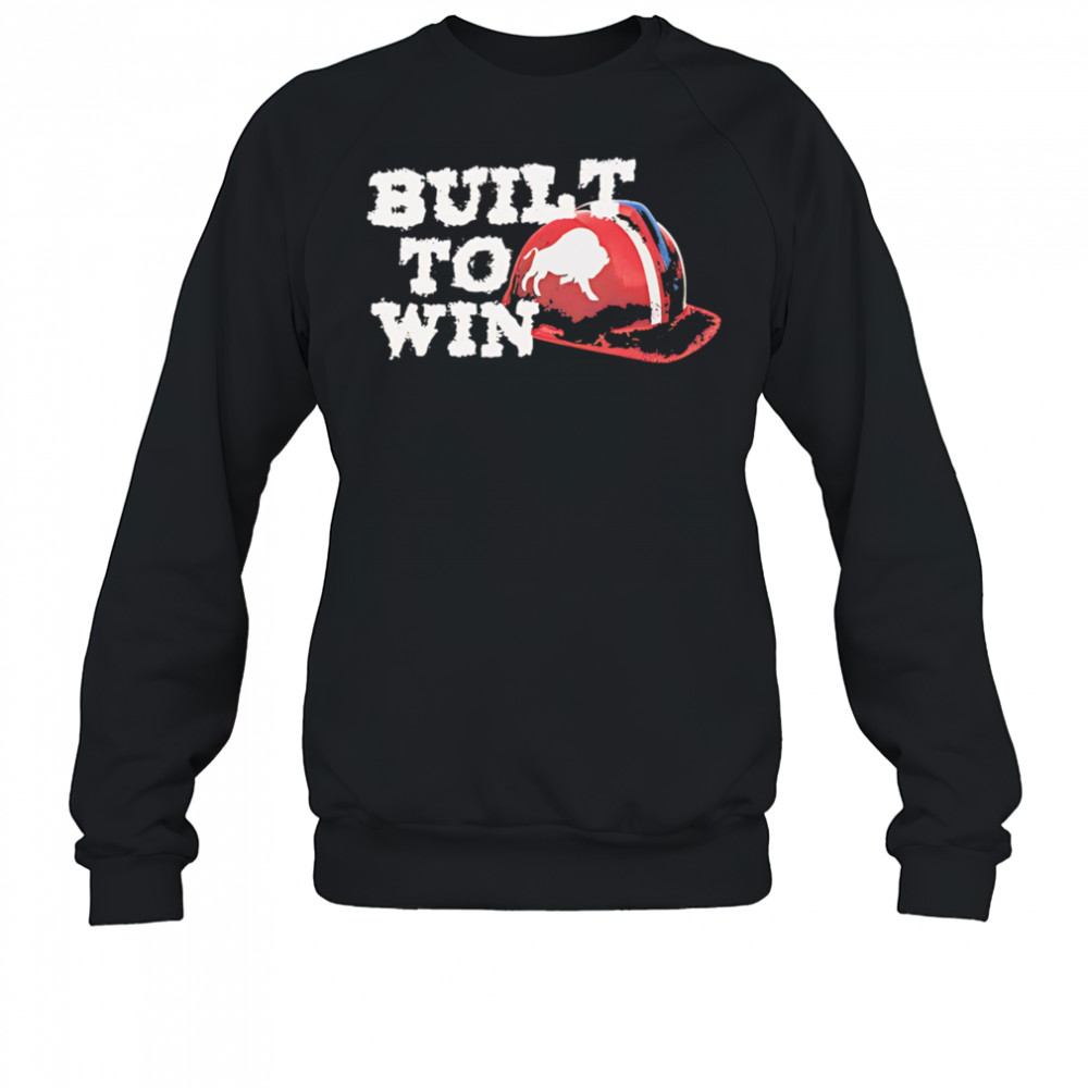 Built To Win Buffalo shirt Sweatshirt
