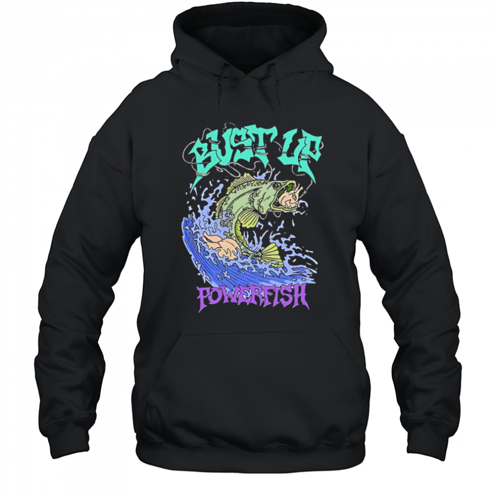 Bust Up Powerfish classic shirt Hoodie