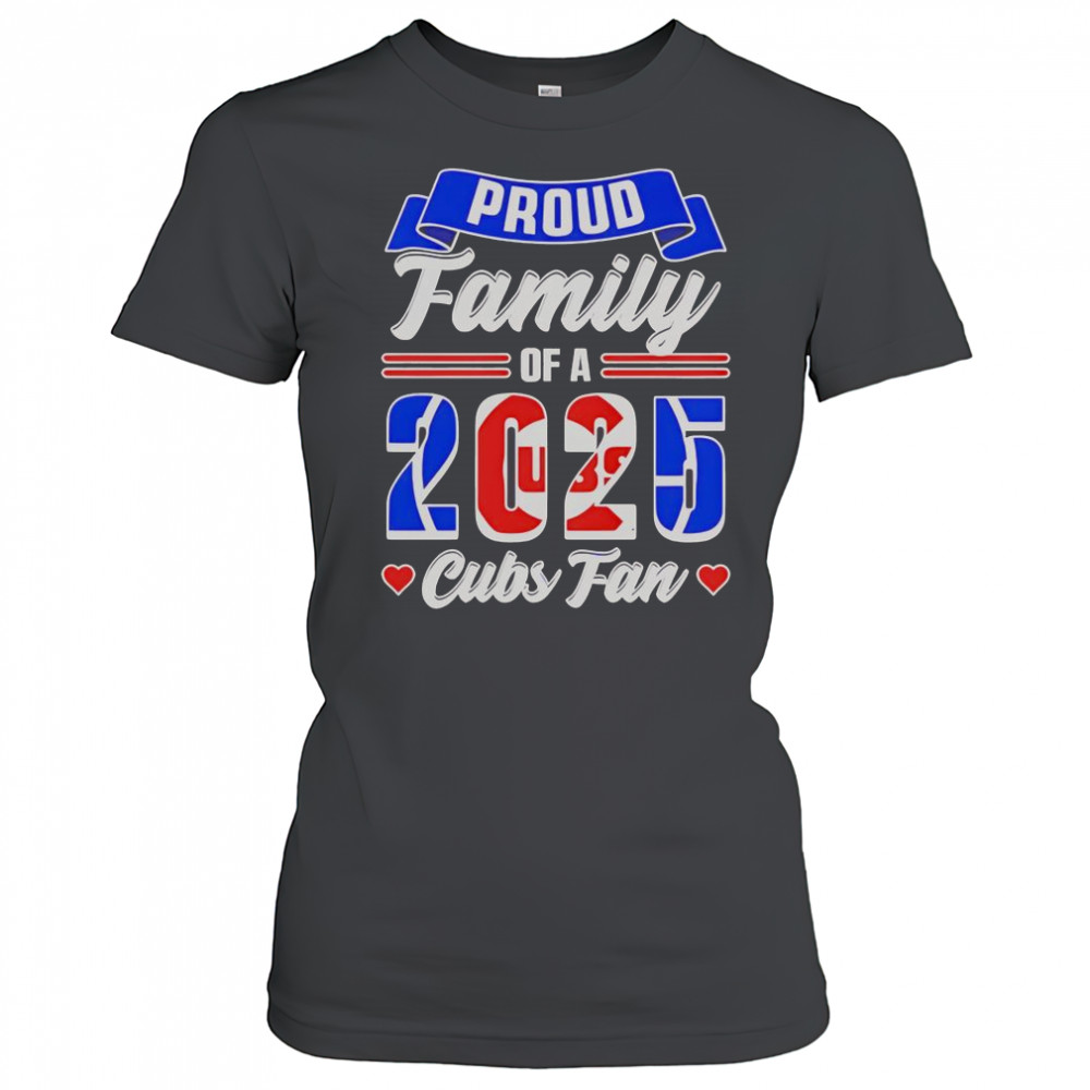 Chicago Cubs Fan Proud Family Of A 2025 T-Shirt Women's T-shirt