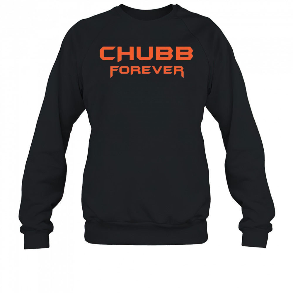 Chubb forever Cleveland Browns shirt Sweatshirt