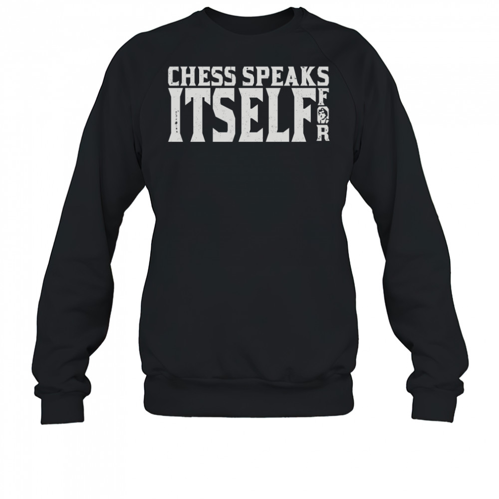 Classic Hans Niemann Chess Speaks For Itself Sweatshirt