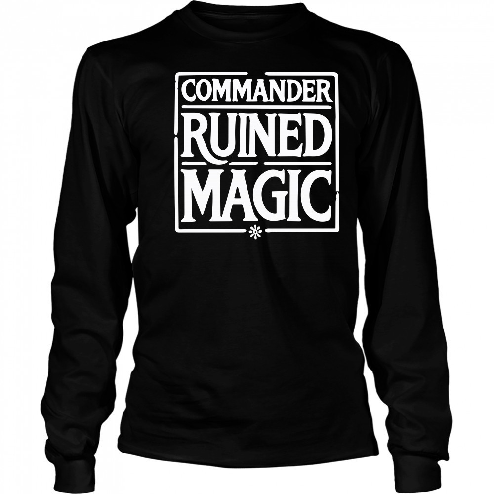 Commander Ruined Magic Long Sleeved