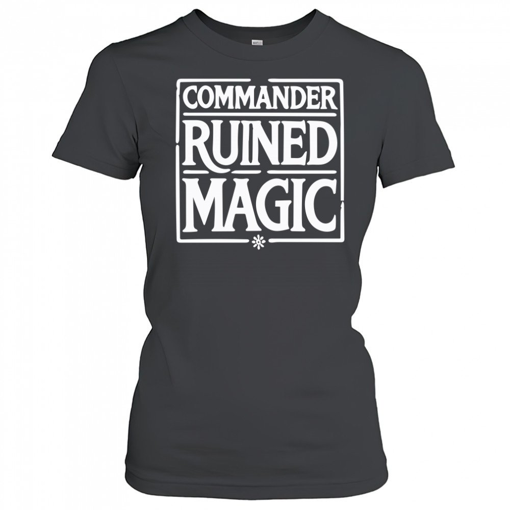 Commander Ruined Magic Women's T-shirt