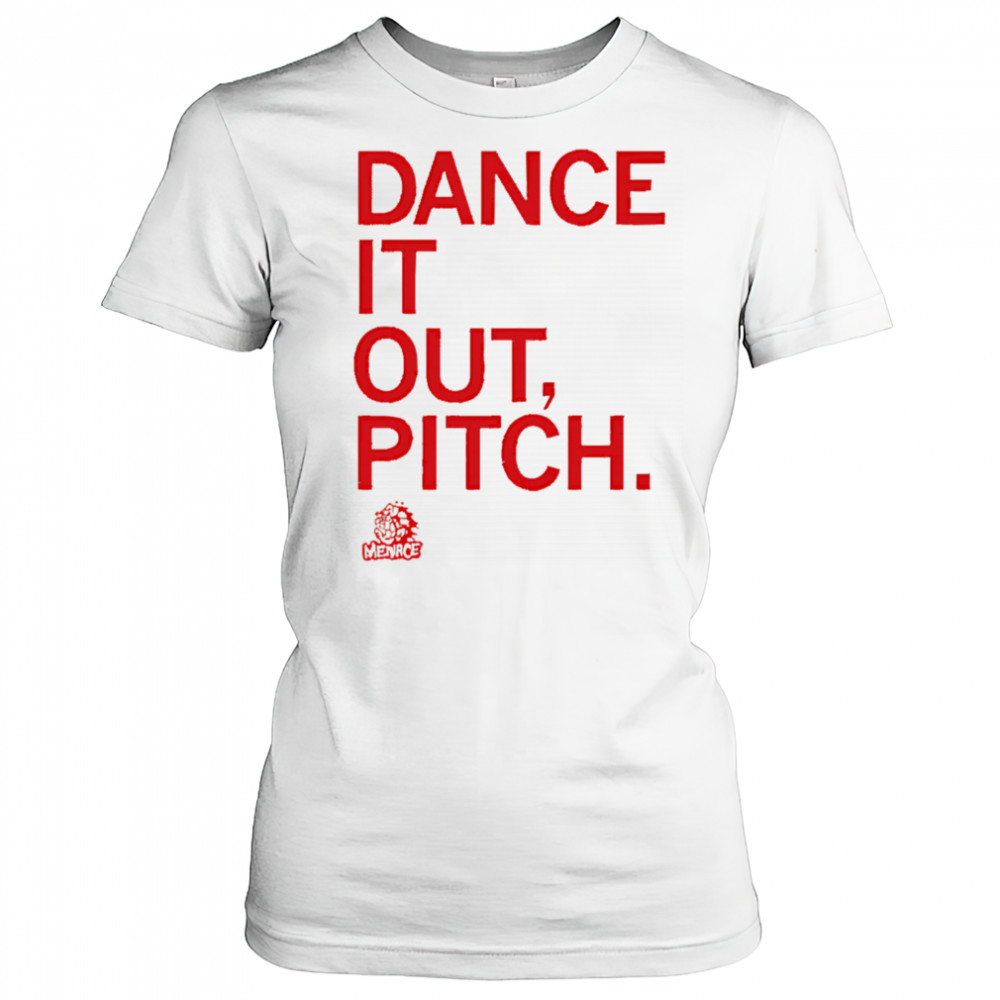 Dance it out pitch shirt Women's T-shirt