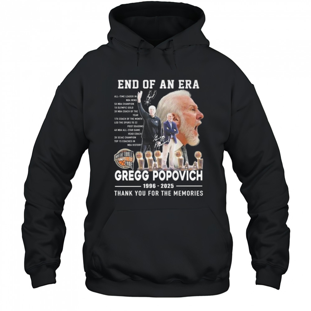 End Of An Era Gregg Popovich 1996-2025 Thank You For The Memories Shirt Hoodie