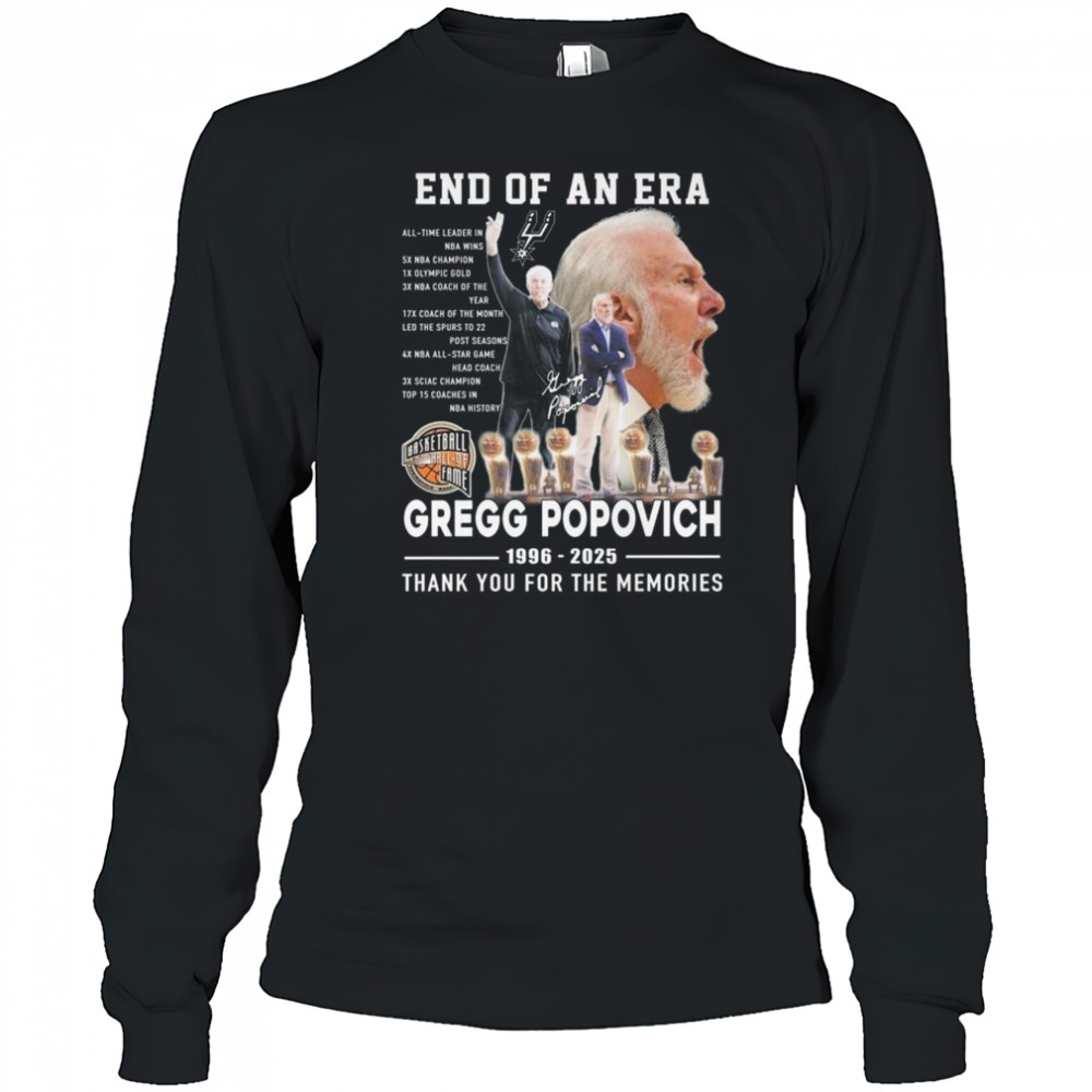 End Of An Era Gregg Popovich 1996-2025 Thank You For The Memories Shirt Long Sleeved