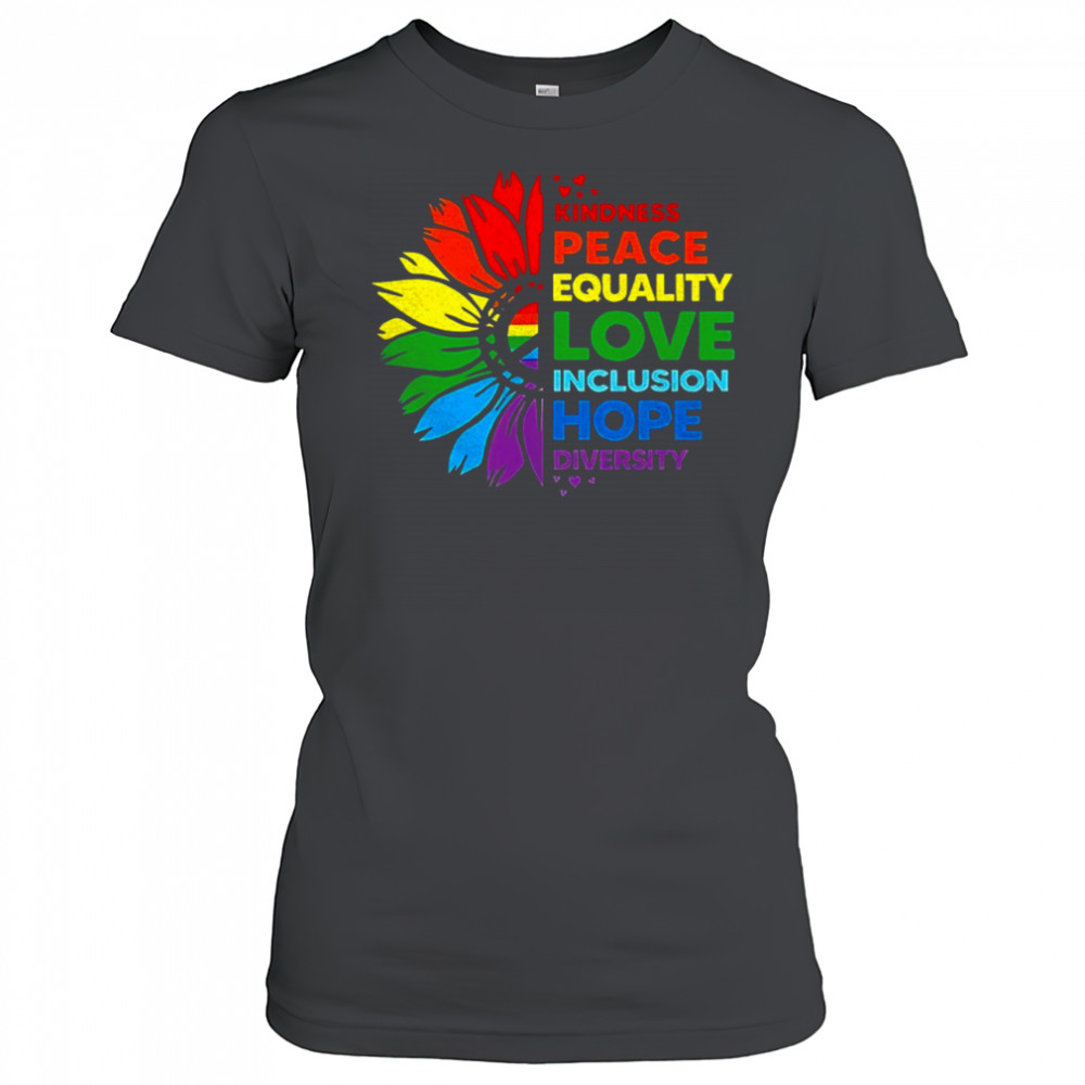 Flower kindness peace equality love inclusion hope diversity shirt Women's T-shirt