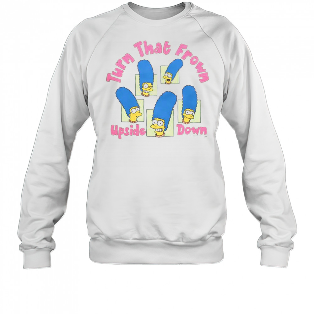 Funny The Simpsons Marge Turn That Frown Upside Down T-Shirt Sweatshirt