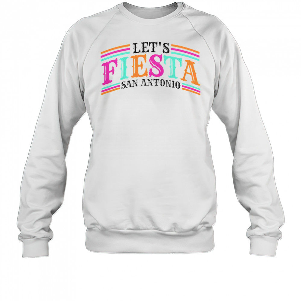 Good Cinco De Mayo 2025 Fiesta Squad Fiesta San Antonio Texas T-Shirt Sweatshirt