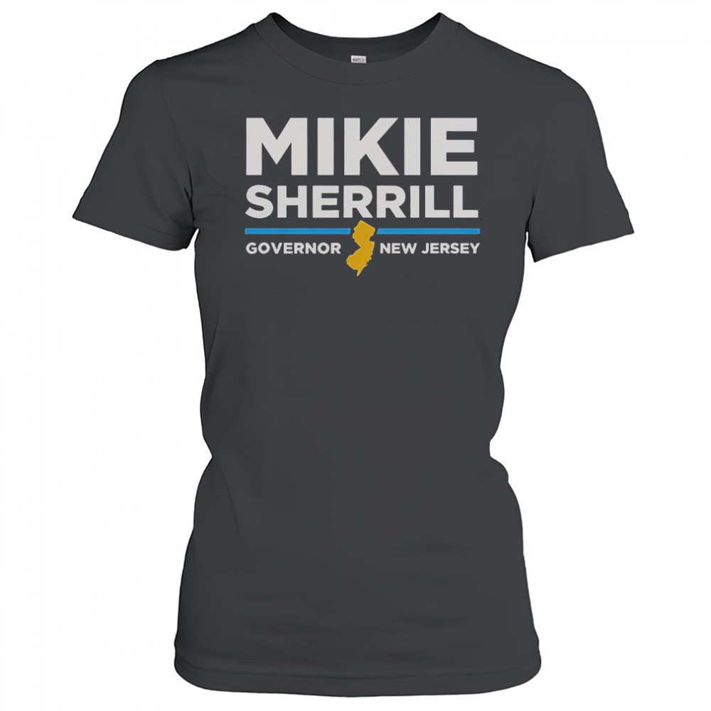 Governor New Jersey Mikie Sherrill For Governor T-Shirt Women's T-shirt