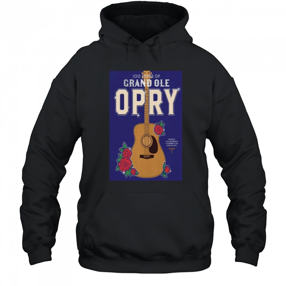 Grand Ole Opry Poster 100 Years of Grand Ole Opry BOOK Shirt Hoodie