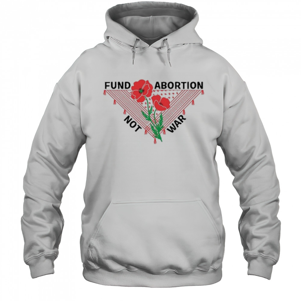 Hannah Einbinder Wearing Fund Abortion Not War t-shirt Hoodie