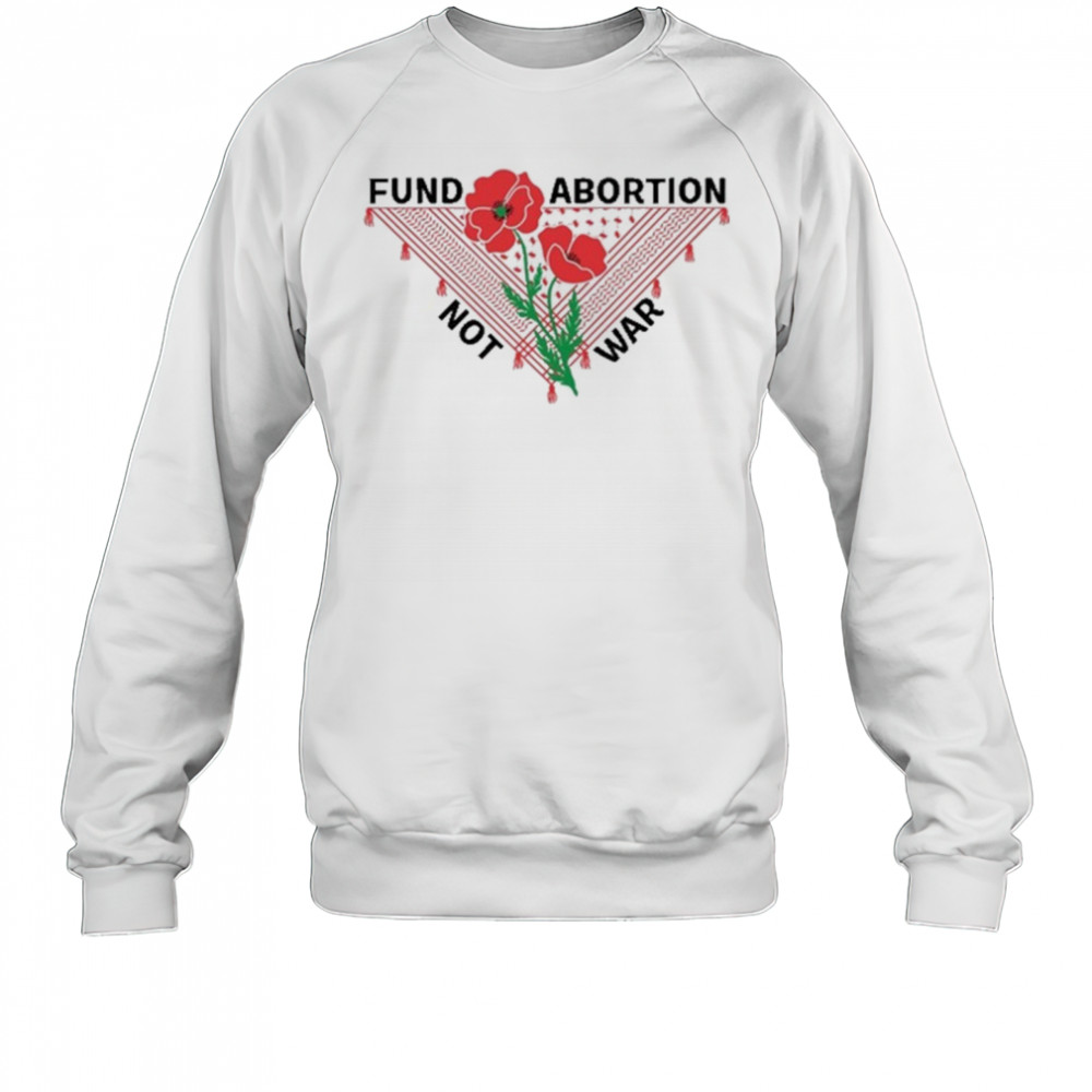 Hannah Einbinder Wearing Fund Abortion Not War t-shirt Sweatshirt