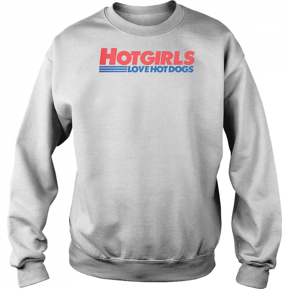 Hot Girls Love Hot Dogs T-Shirt Hoodie
