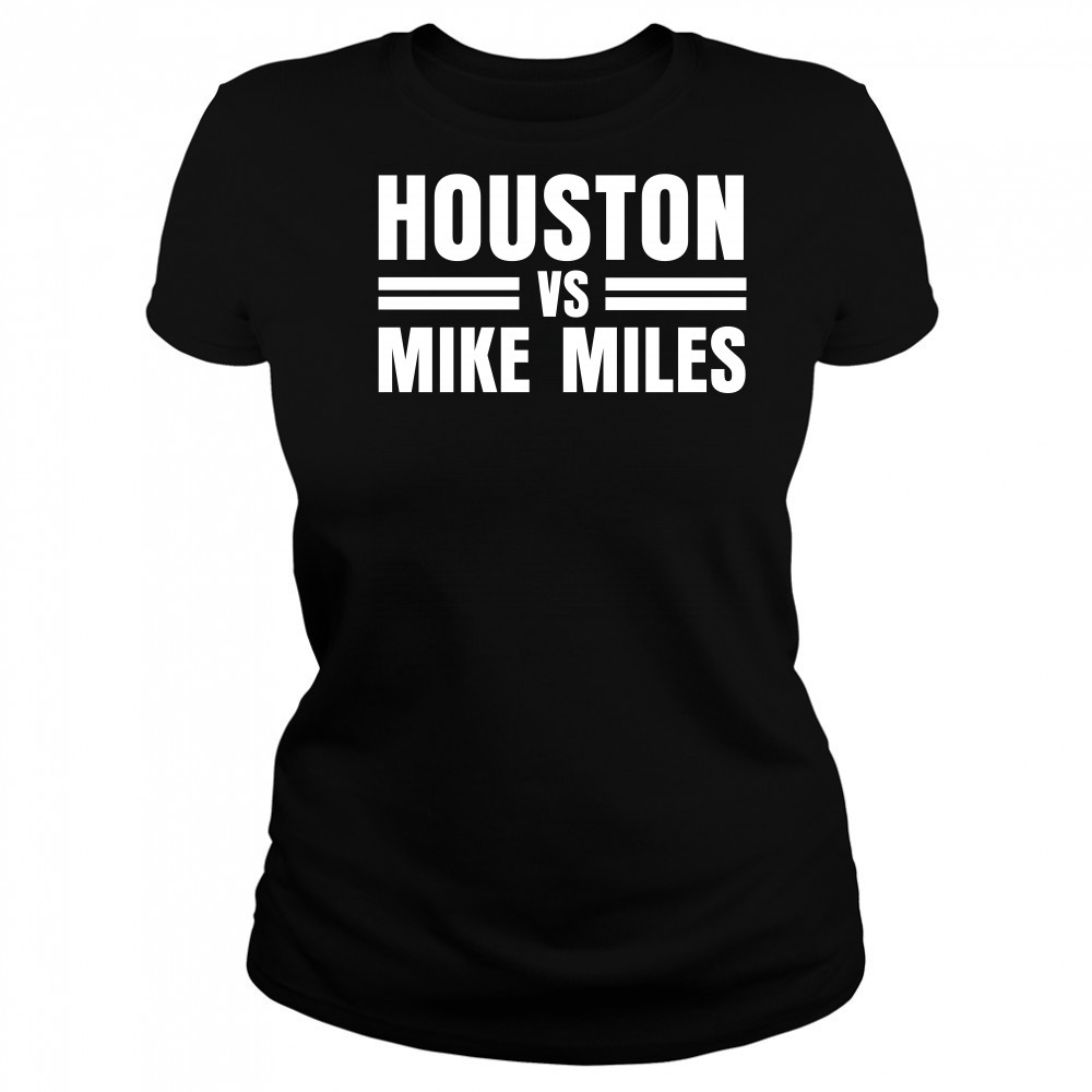 Houston Vs Mike Miles Women's T-shirt
