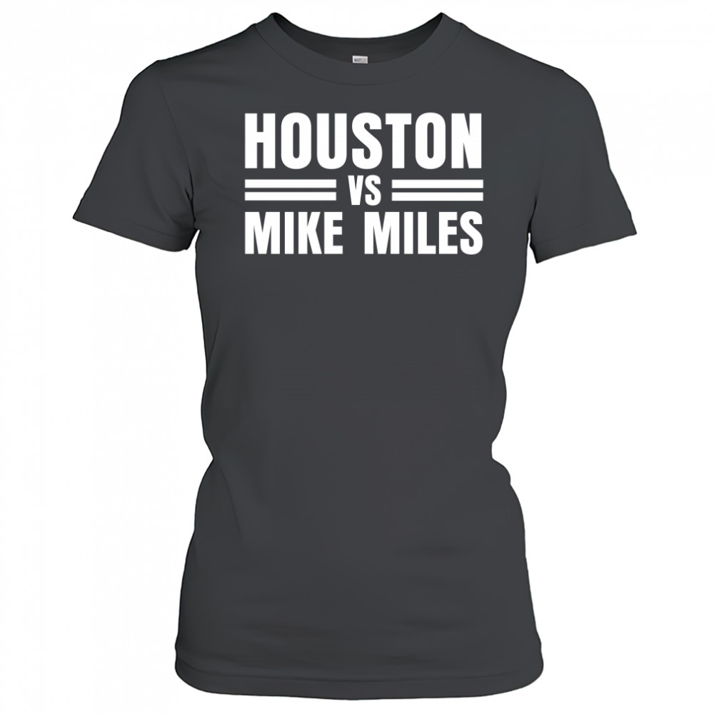 Houston Vs Mike Miles Women's T-shirt