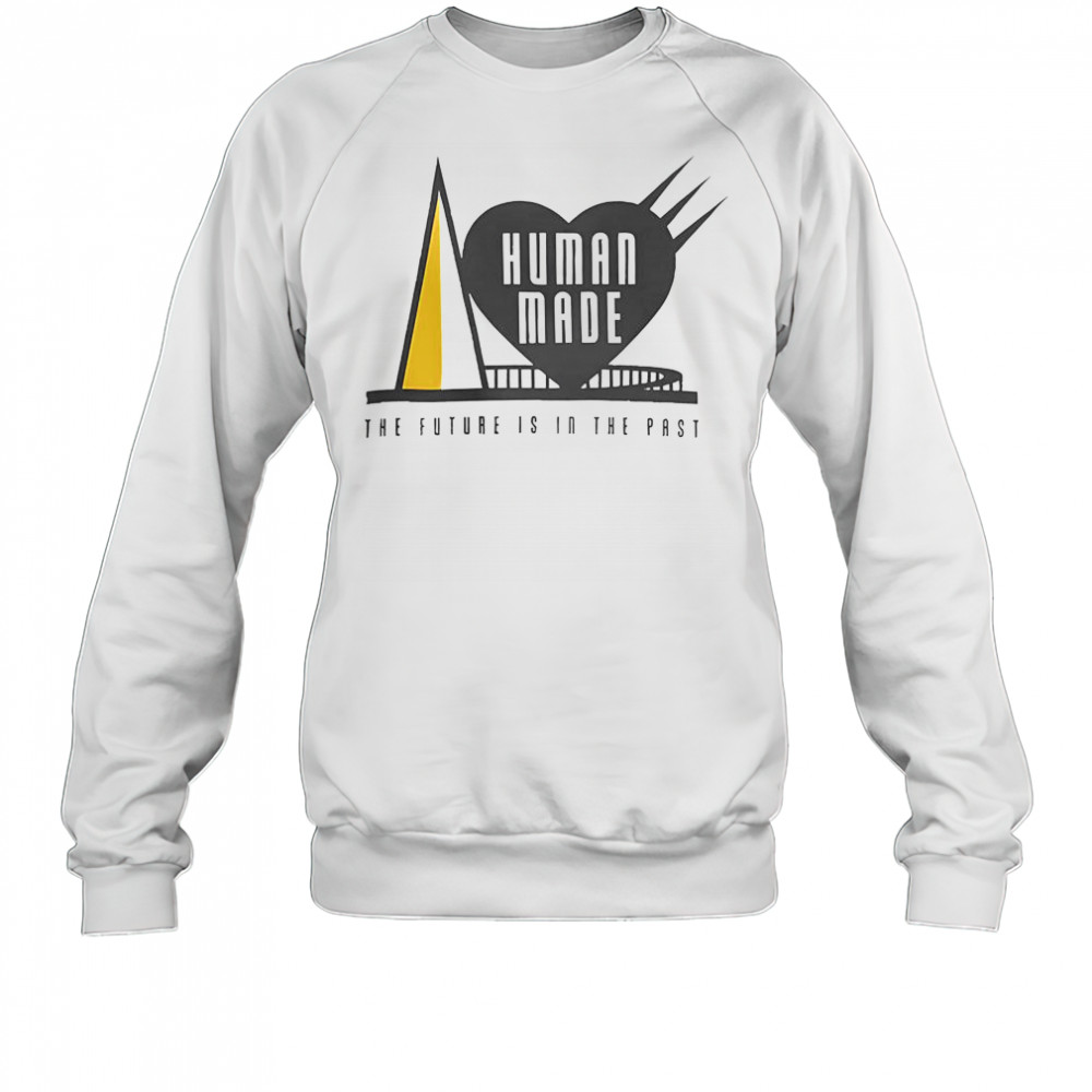 Human Made The Future Is In The Past T-Shirt Sweatshirt