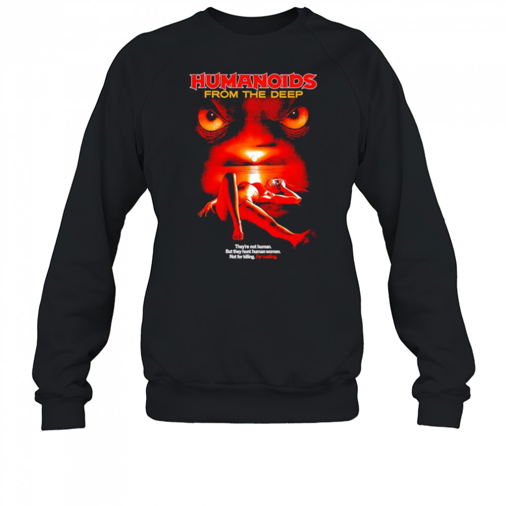 Humanoids from the Deep shirt Sweatshirt