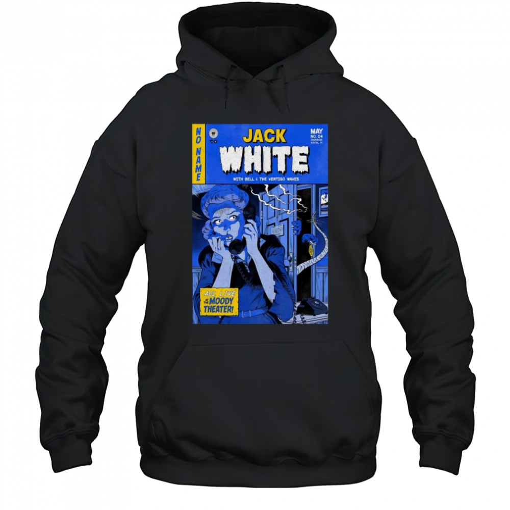 Jack White May 4 2025 The Moody Theater Austin TX Shirt Hoodie