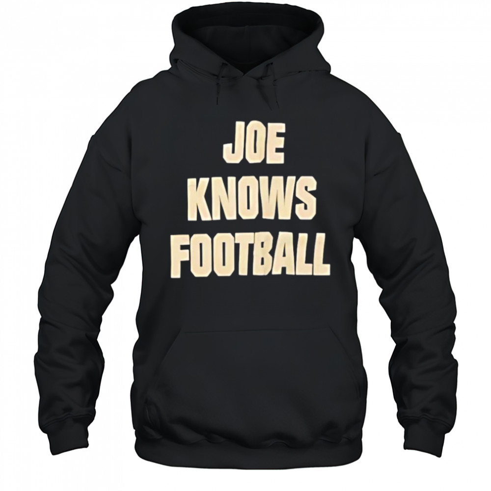 Joe knows football shirt Hoodie