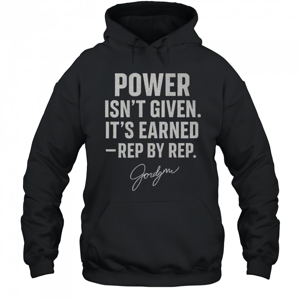 Jordynne Grace Gracefully Brutal Power Isn’t Given It’s Earned Rep By Rep WWE Signature t-shirt Hoodie