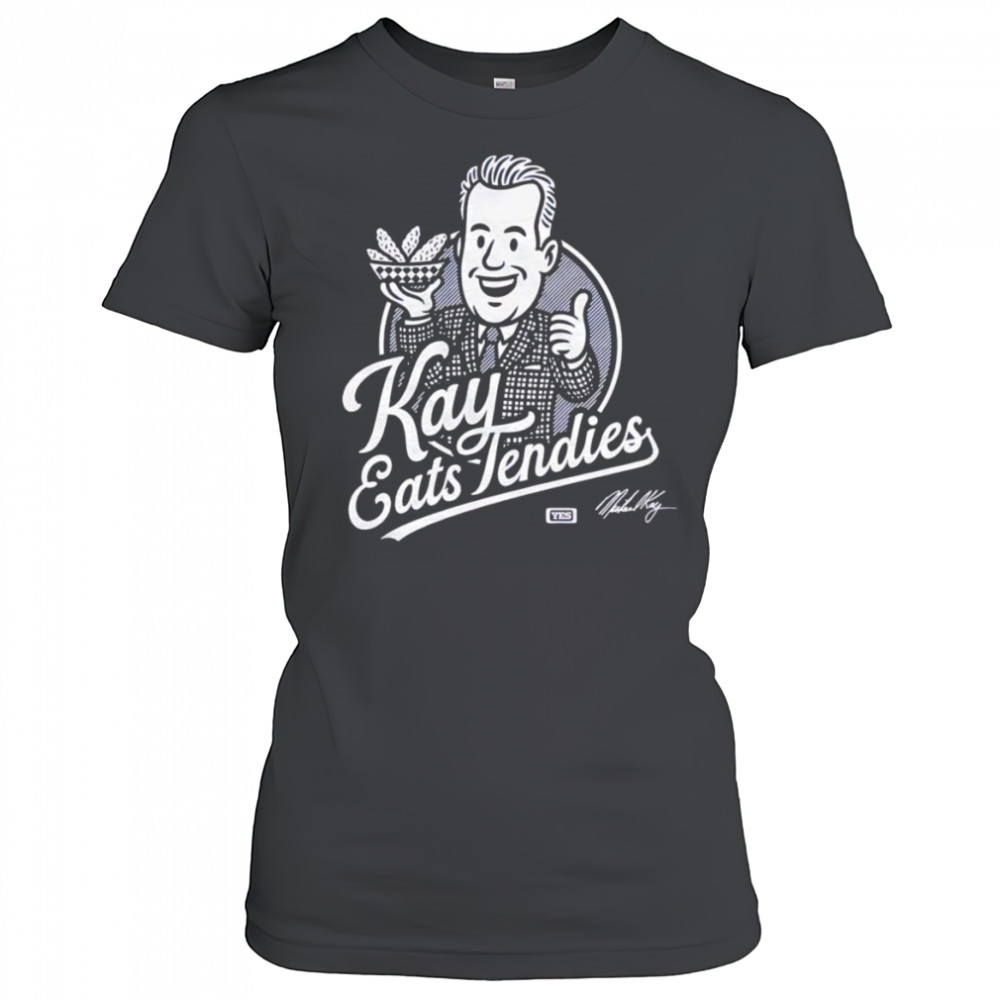 Kay eats Tendies shirt Women's T-shirt