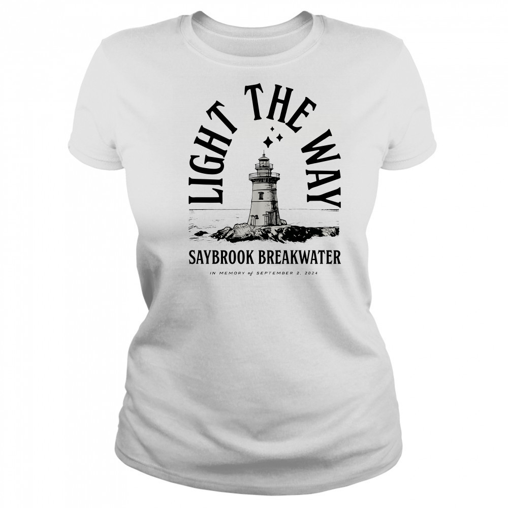 Light The Way Saybrook Breakwater 2024 Women's T-shirt