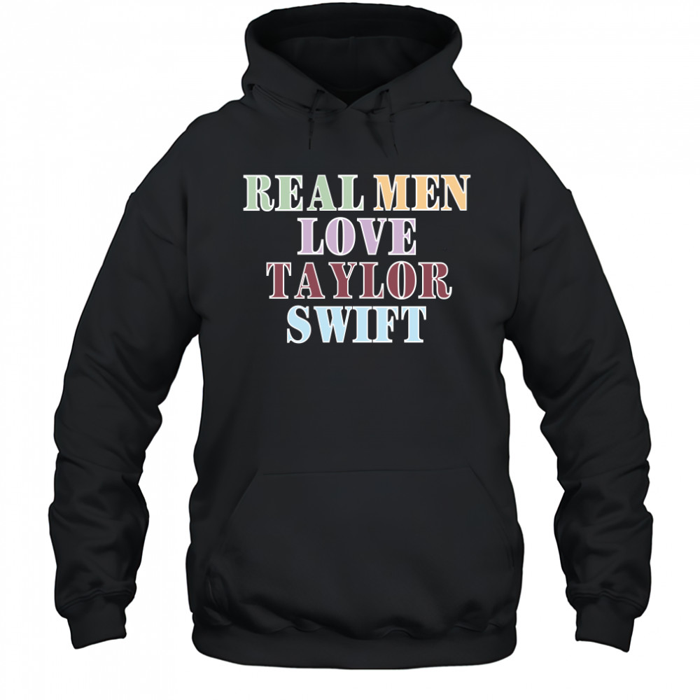 Male Swiftie T-shirt Real Men Love Taylor Swift Hoodie