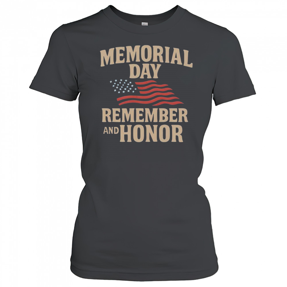 Memorial Day Remember And Honor T-Shirt Women's T-shirt