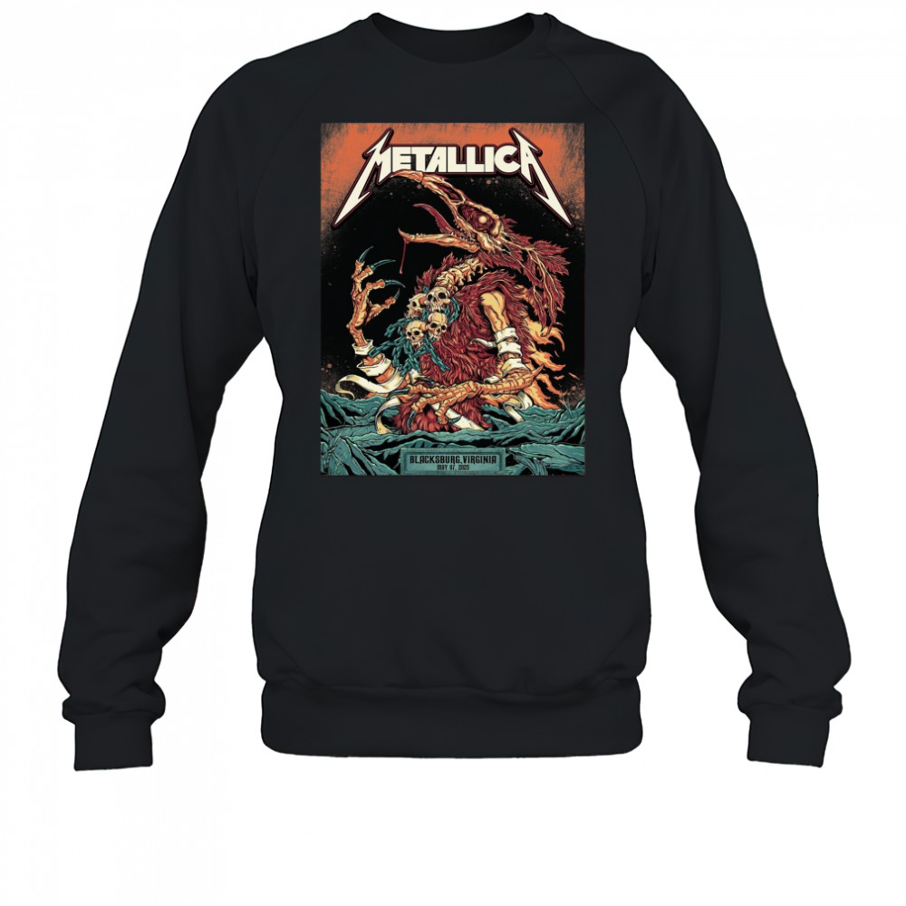 Metallica Blacksburg Virginia May 07 2025 World Tour Poster t-shirt Sweatshirt