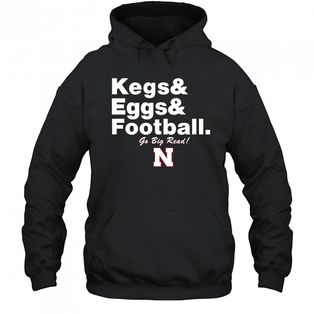Nebraska Cornhuskers Kegs Eggs Football Go Big Red Hoodie