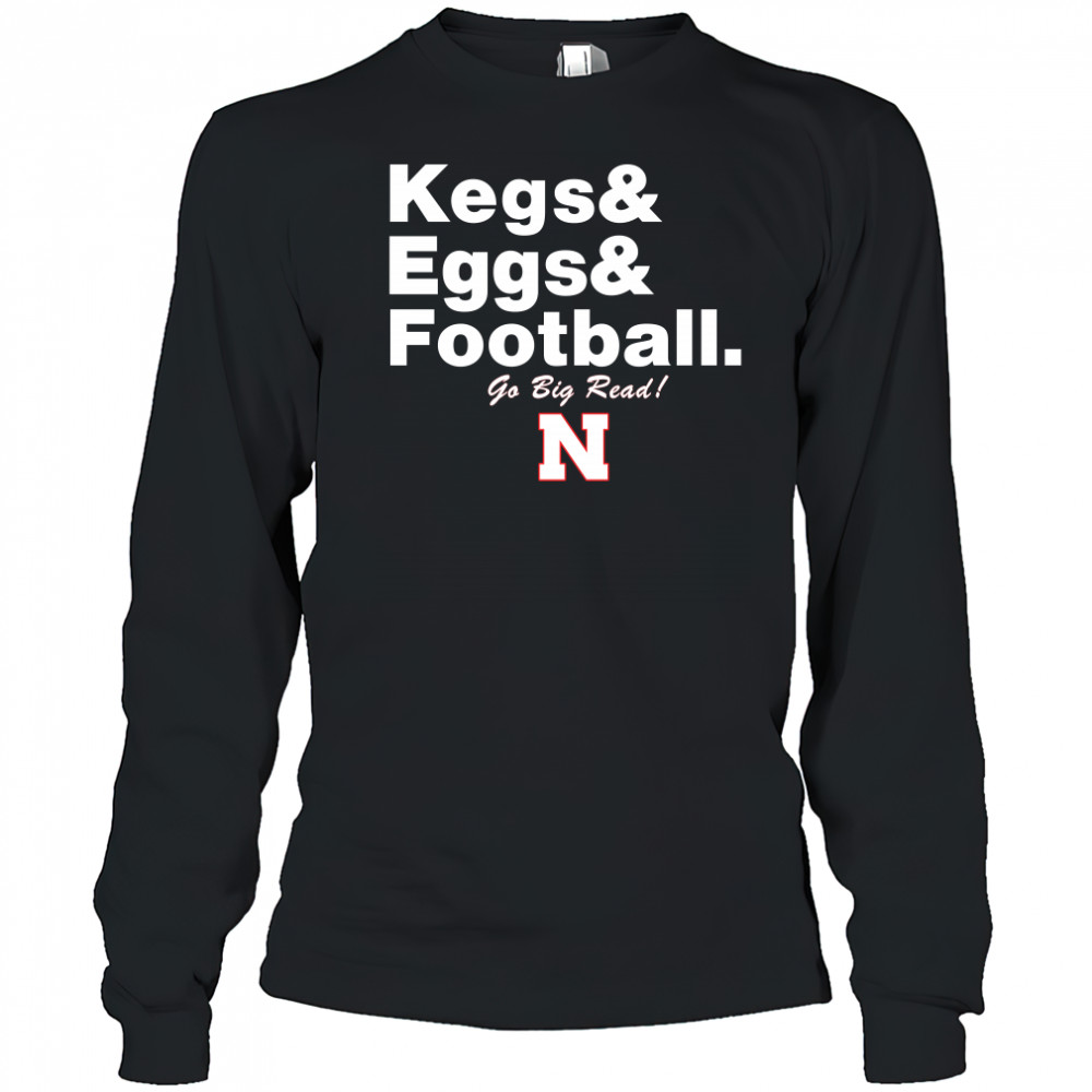 Nebraska Cornhuskers Kegs Eggs Football Go Big Red Long Sleeved