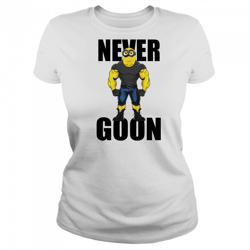 Never Goon Minions Women's T-shirt