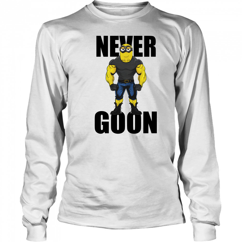 Never Goon Minions Long Sleeved