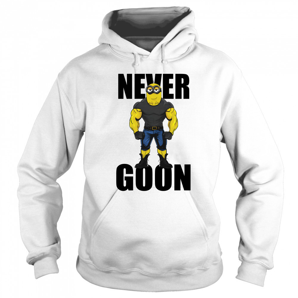 Never Goon Minions Sweatshirt