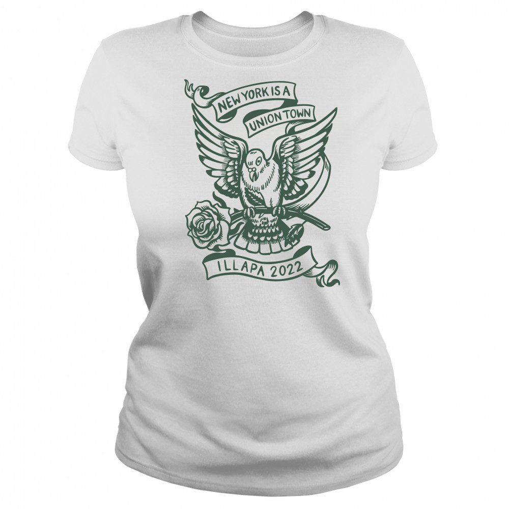 New York Is A Union Town Illapa 2022 Women's T-shirt