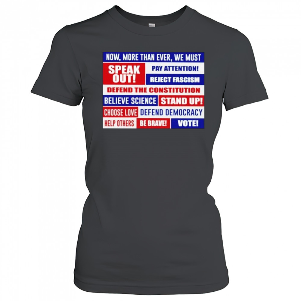 Now more than ever we must speak out pay attention reject fascism shirt Women's T-shirt