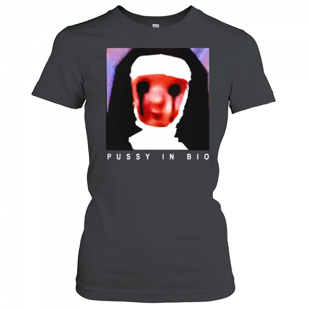 Nun pussy in bio shirt Women's T-shirt