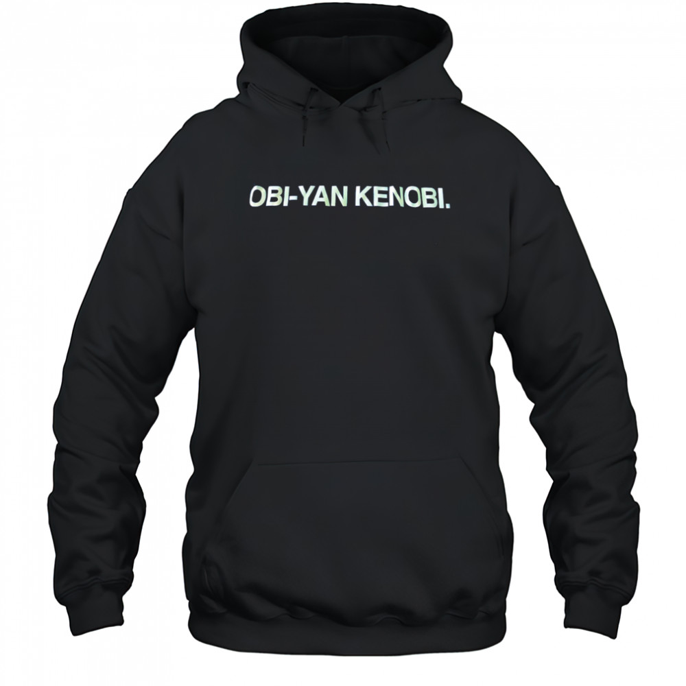 Obi – Yan Kenobi shirt Hoodie