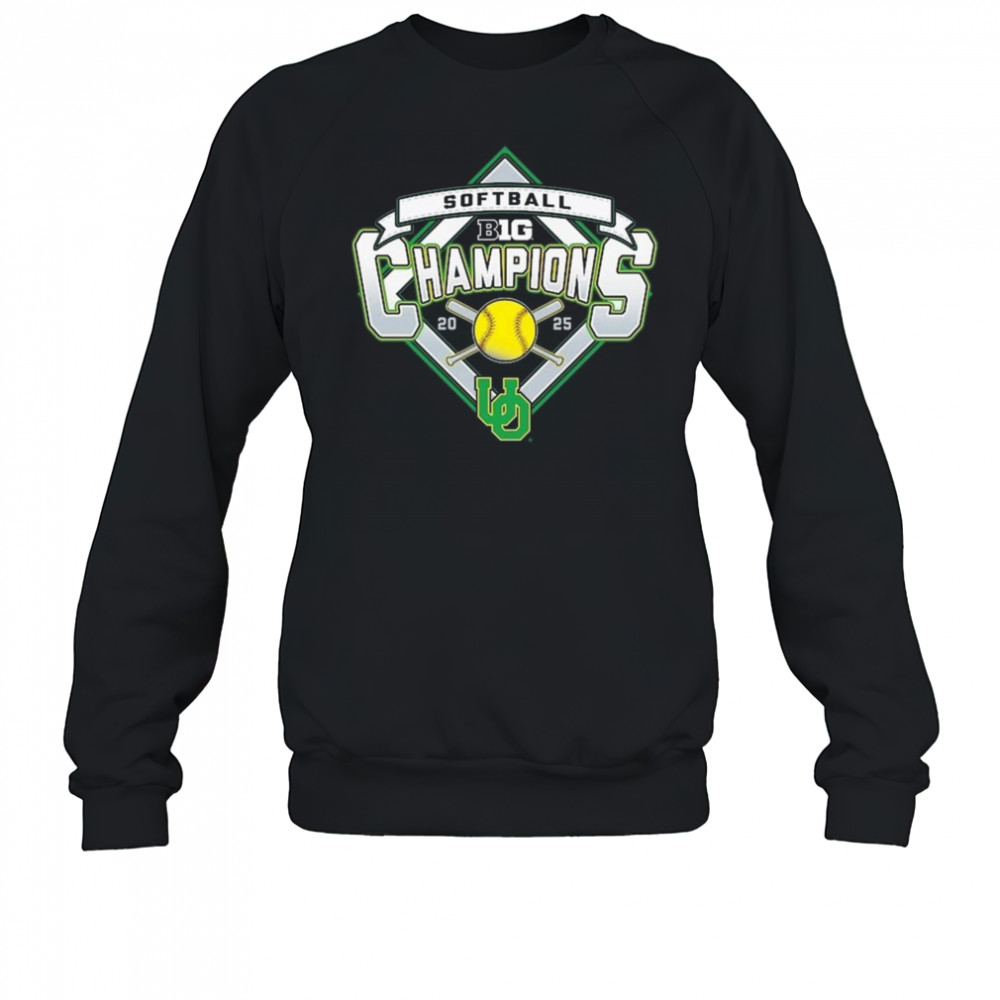 Oregon Ducks 2025 Big Ten Softball Regular Season Champions Shirt Sweatshirt