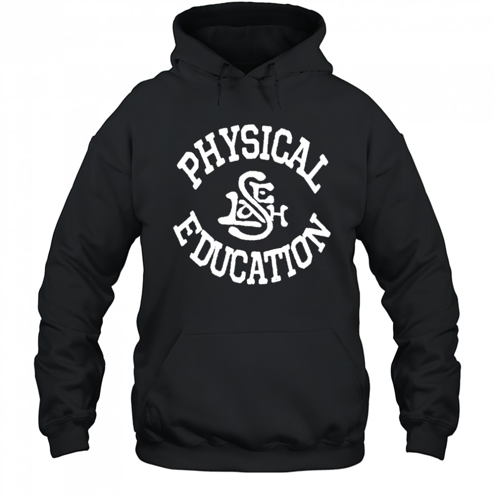 Physical Education T-shirt Hoodie
