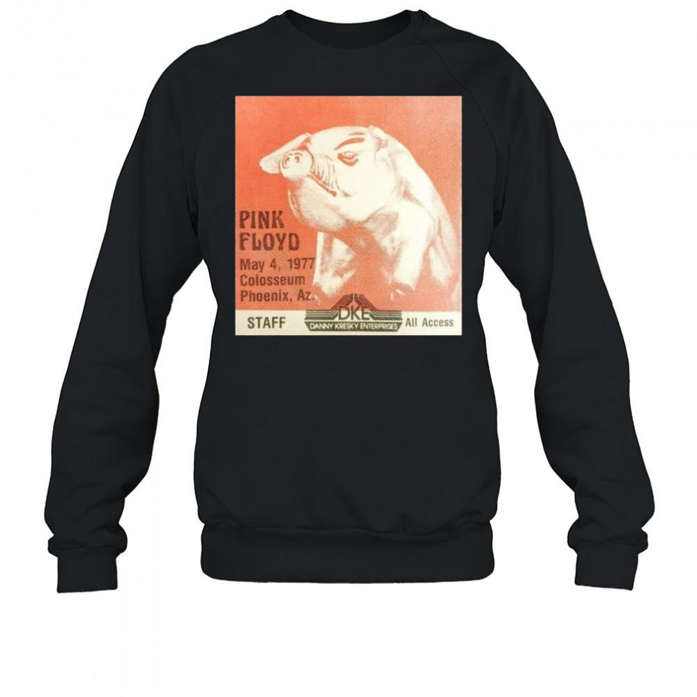 Pink Floyd May 4 1977 Colosseum Phoenix Az DKE Danny Kresky Enterprises t-shirt Sweatshirt