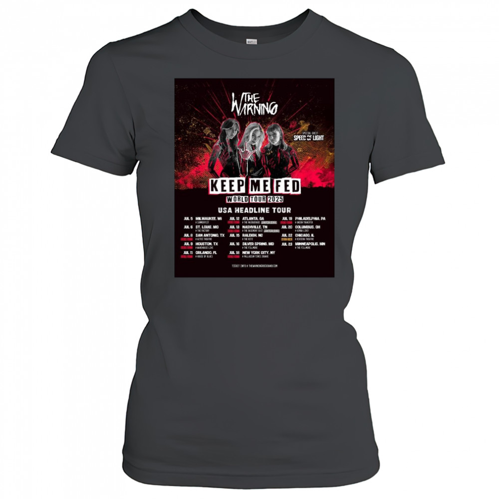 Poster The Warning Keep Me Fed World Tour 2025 USA Headline Tour July 5 – 23 t-shirt Women's T-shirt