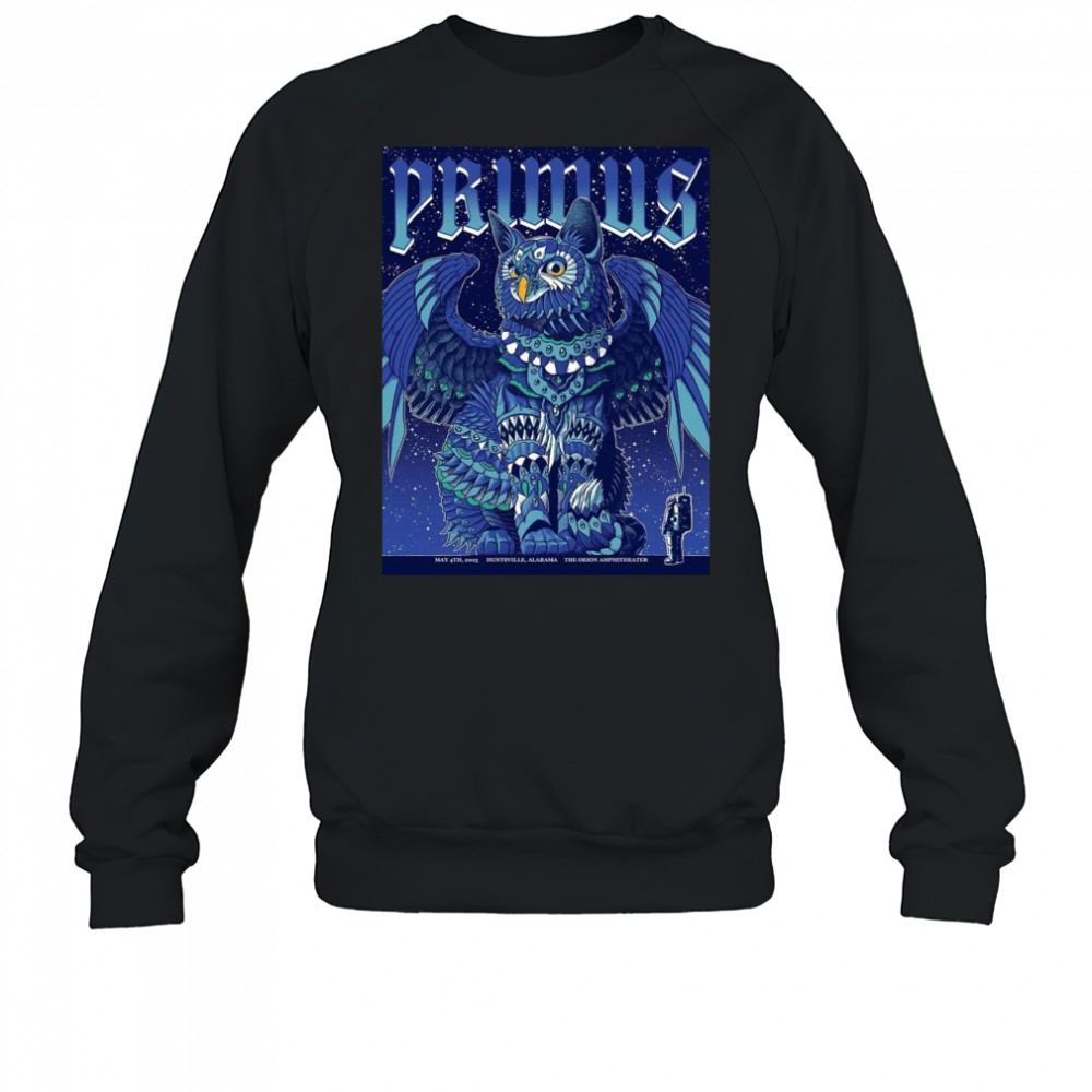 Primus Sessanta Huntsville Alabama 2025 Concert Poster At The Orion Amphitheater On May 4 2025 The Owl Sphinx Shirt Sweatshirt