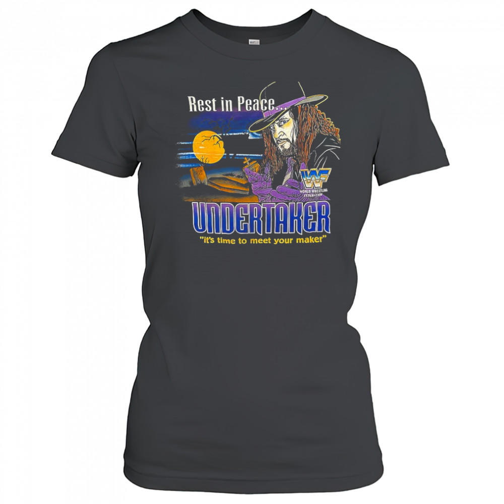 Rest in peace Undersaker it’s time to meet your maker shirt Women's T-shirt